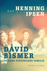 David Bismer og hans fantasiløse familie