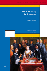 Descartes Among the Scholastics