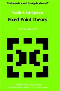 Fixed Point Theory: An Introduction