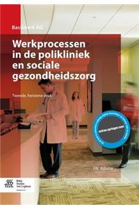 Werkprocessen in de Polikliniek En Sociale Gezondheidszorg