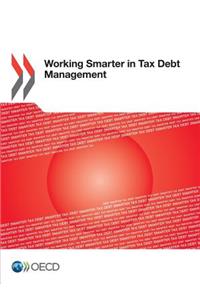 Working Smarter in Tax Debt Management
