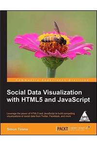 Social Data Visualization with HTML5 and JavaScript