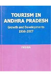 Tourism in Andhra Pradesh : growth and developments, 1956-2007