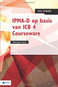 Ipma-D Op Basis Van ICB 4 Courseware - Herziene Druk