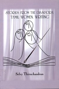 Stories From the Diaspora: Tamil, Women, Writing