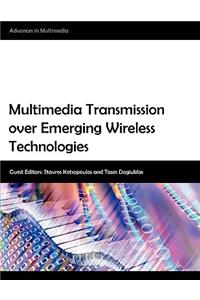 Multimedia Transmission Over Emerging Wireless Technologies