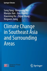 Climate Change in Southeast Asia and Surrounding Areas