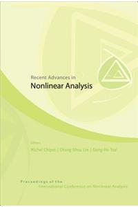 Recent Advances in Nonlinear Analysis