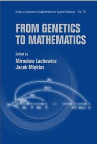From Genetics to Mathematics