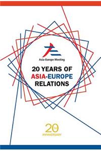 20 Years of Asia-Europe Relations