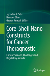 Core-Shell Nano Constructs for Cancer Theragnostic