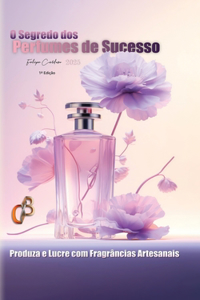 O Segredo dos Perfumes de Sucesso