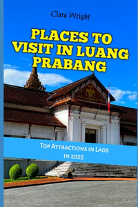 Places to Visit in Luang Prabang