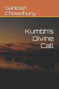 Kumbh's Divine Call