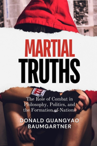 Martial Truths