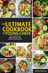 Ultimate Cookbook for Young Chefs