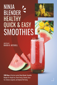 Ninja Blender Healthy Quick & Easy Smoothies