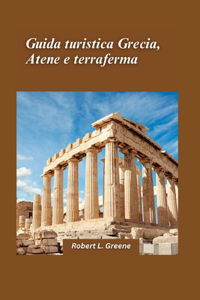 Guida turistica Grecia, Atene e terraferma 2024
