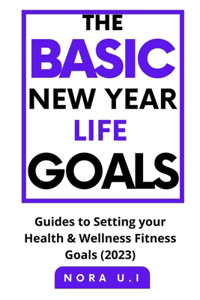 The Basic New Year Life Goals