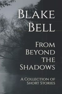 From Beyond the Shadows