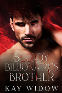 Bloody Billionaire's Brother