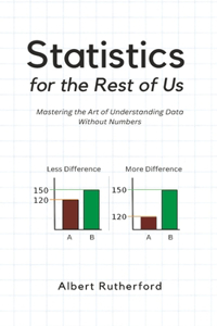 Statistics for the Rest of Us