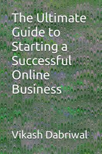Ultimate Guide to Starting a Successful Online Business