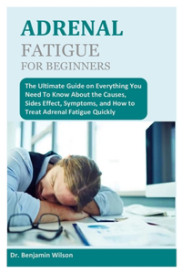 Adrenal Fatigue for Beginners