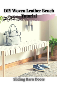 DIY Woven Leather Bench Tutorial