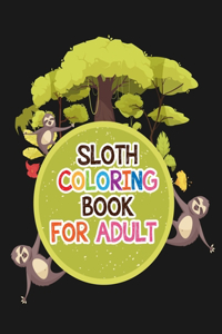 Sloth Coloring Book For Adult