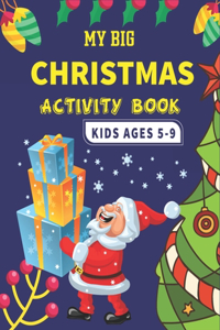 My Big Christmas Activity Book Kids Ages 5-9