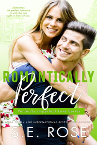 Romantically Perfect: A Friends to Lovers Romantic Comedy