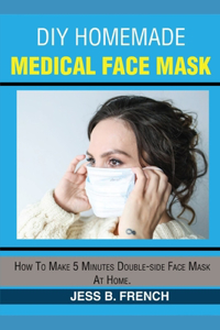 DIY Homemade Medical Face Mask