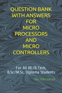 Question Bank with Answers for Micro Processors and Micro Controllers