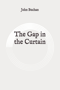 The Gap in the Curtain