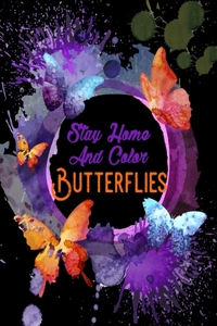 Stay Home And Color Butterflies