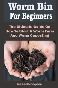 Worm Bin For Beginners
