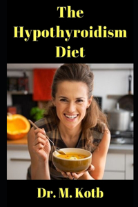 The Hypothyroidism Diet