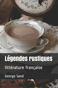 Légendes rustiques