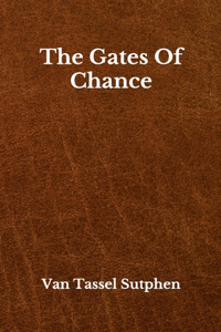 The Gates Of Chance