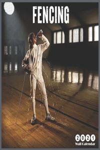 Fencing 2021 Wall Calendar