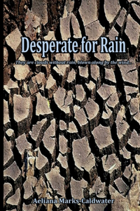 Desperate for Rain