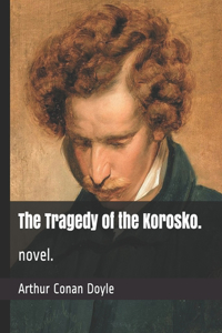The Tragedy of the Korosko.