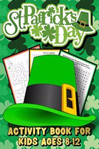 St. Patrick's Day Activity Book for Kids Ages 8-12