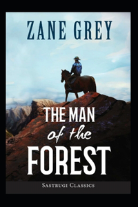 The Man of the Forest Annotated
