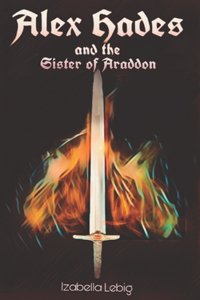 Alex Hades and the Sister of Araddon