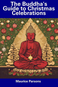 Buddha's Guide to Christmas Celebrations