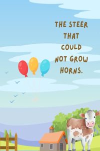 The Steer That Could Not Grow Horns