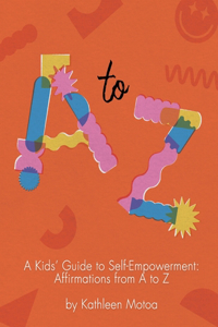 Kids' Guide to Self-Empowerment