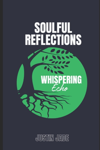 Soulful Reflections